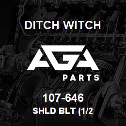 107-646 Ditch Witch SHLD BLT (1/2 | AGA Parts