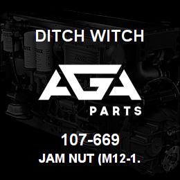 107-669 Ditch Witch JAM NUT (M12-1. | AGA Parts