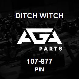 107-877 Ditch Witch PIN | AGA Parts