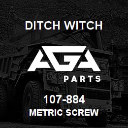 107-884 Ditch Witch METRIC SCREW | AGA Parts