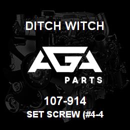 107-914 Ditch Witch SET SCREW (#4-4 | AGA Parts