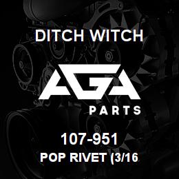 107-951 Ditch Witch POP RIVET (3/16 | AGA Parts