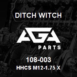 108-003 Ditch Witch HHCS M12-1.75 X | AGA Parts