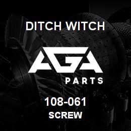 108-061 Ditch Witch SCREW | AGA Parts