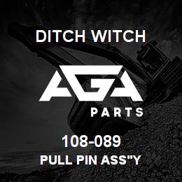 108-089 Ditch Witch PULL PIN ASS'Y | AGA Parts