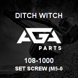 108-1000 Ditch Witch SET SCREW (M5-0 | AGA Parts