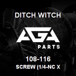 108-116 Ditch Witch SCREW (1/4-NC X | AGA Parts