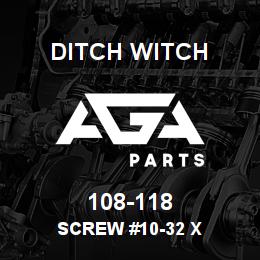 108-118 Ditch Witch SCREW #10-32 X | AGA Parts