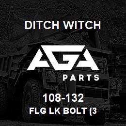 108-132 Ditch Witch FLG LK BOLT (3 | AGA Parts