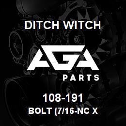 108-191 Ditch Witch BOLT (7/16-NC X | AGA Parts