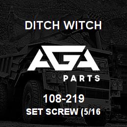 108-219 Ditch Witch SET SCREW (5/16 | AGA Parts