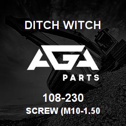 108-230 Ditch Witch SCREW (M10-1.50 | AGA Parts