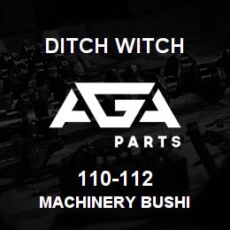 110-112 Ditch Witch MACHINERY BUSHI | AGA Parts