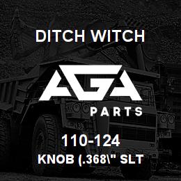 110-124 Ditch Witch KNOB (.368" SLT | AGA Parts