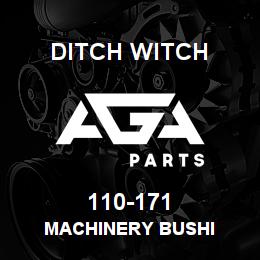 110-171 Ditch Witch MACHINERY BUSHI | AGA Parts