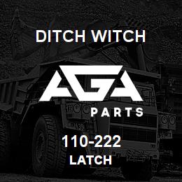 110-222 Ditch Witch LATCH | AGA Parts