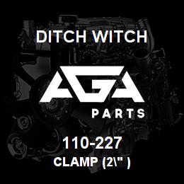 110-227 Ditch Witch CLAMP (2" ) | AGA Parts
