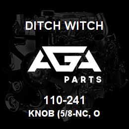 110-241 Ditch Witch KNOB (5/8-NC, O | AGA Parts