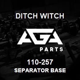 110-257 Ditch Witch SEPARATOR BASE | AGA Parts