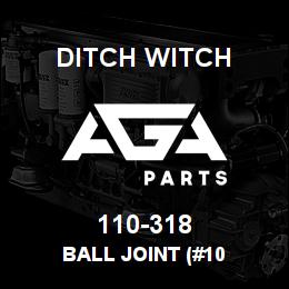110-318 Ditch Witch BALL JOINT (#10 | AGA Parts