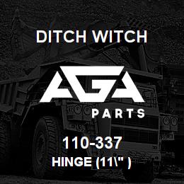 110-337 Ditch Witch HINGE (11" ) | AGA Parts