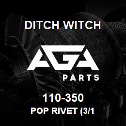 110-350 Ditch Witch POP RIVET (3/1 | AGA Parts