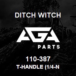 110-387 Ditch Witch T-HANDLE (1/4-N | AGA Parts