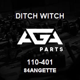 110-401 Ditch Witch 84ANGETTE | AGA Parts