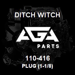 110-416 Ditch Witch PLUG (1-1/8) | AGA Parts