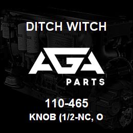 110-465 Ditch Witch KNOB (1/2-NC, O | AGA Parts