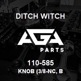 110-585 Ditch Witch KNOB (3/8-NC, B | AGA Parts