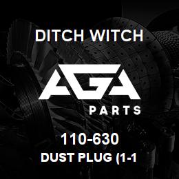 110-630 Ditch Witch DUST PLUG (1-1 | AGA Parts