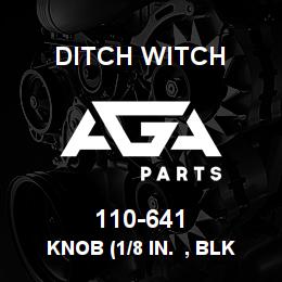 110-641 Ditch Witch KNOB (1/8 IN. , BLK | AGA Parts