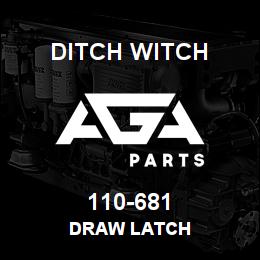 110-681 Ditch Witch DRAW LATCH | AGA Parts