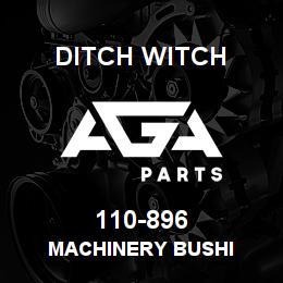 110-896 Ditch Witch MACHINERY BUSHI | AGA Parts