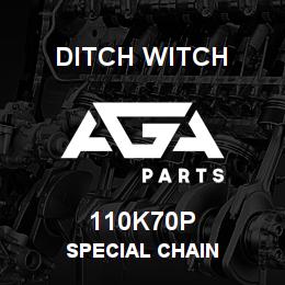 110K70P Ditch Witch SPECIAL CHAIN | AGA Parts