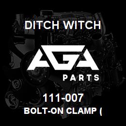 111-007 Ditch Witch BOLT-ON CLAMP ( | AGA Parts