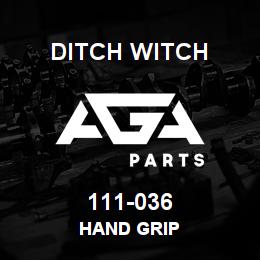 111-036 Ditch Witch HAND GRIP | AGA Parts