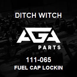 111-065 Ditch Witch FUEL CAP LOCKIN | AGA Parts