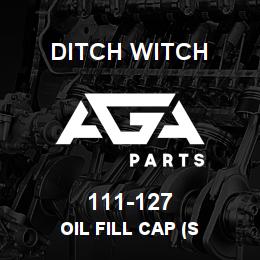 111-127 Ditch Witch OIL FILL CAP (S | AGA Parts