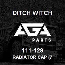 111-129 Ditch Witch RADIATOR CAP (7 | AGA Parts