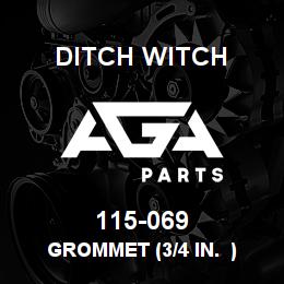 115-069 Ditch Witch GROMMET (3/4 IN. ) | AGA Parts
