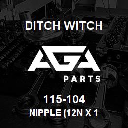 115-104 Ditch Witch NIPPLE (12N X 1 | AGA Parts