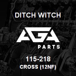 115-218 Ditch Witch CROSS (12NF) | AGA Parts