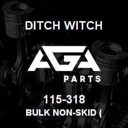 115-318 Ditch Witch BULK NON-SKID ( | AGA Parts