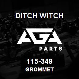 115-349 Ditch Witch GROMMET | AGA Parts