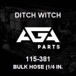 115-381 Ditch Witch BULK HOSE (1/4 IN. | AGA Parts