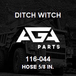 116-044 Ditch Witch HOSE 5/8 IN. | AGA Parts
