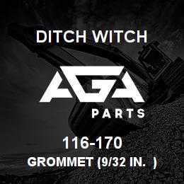 116-170 Ditch Witch GROMMET (9/32 IN. ) | AGA Parts