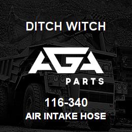 116-340 Ditch Witch AIR INTAKE HOSE | AGA Parts